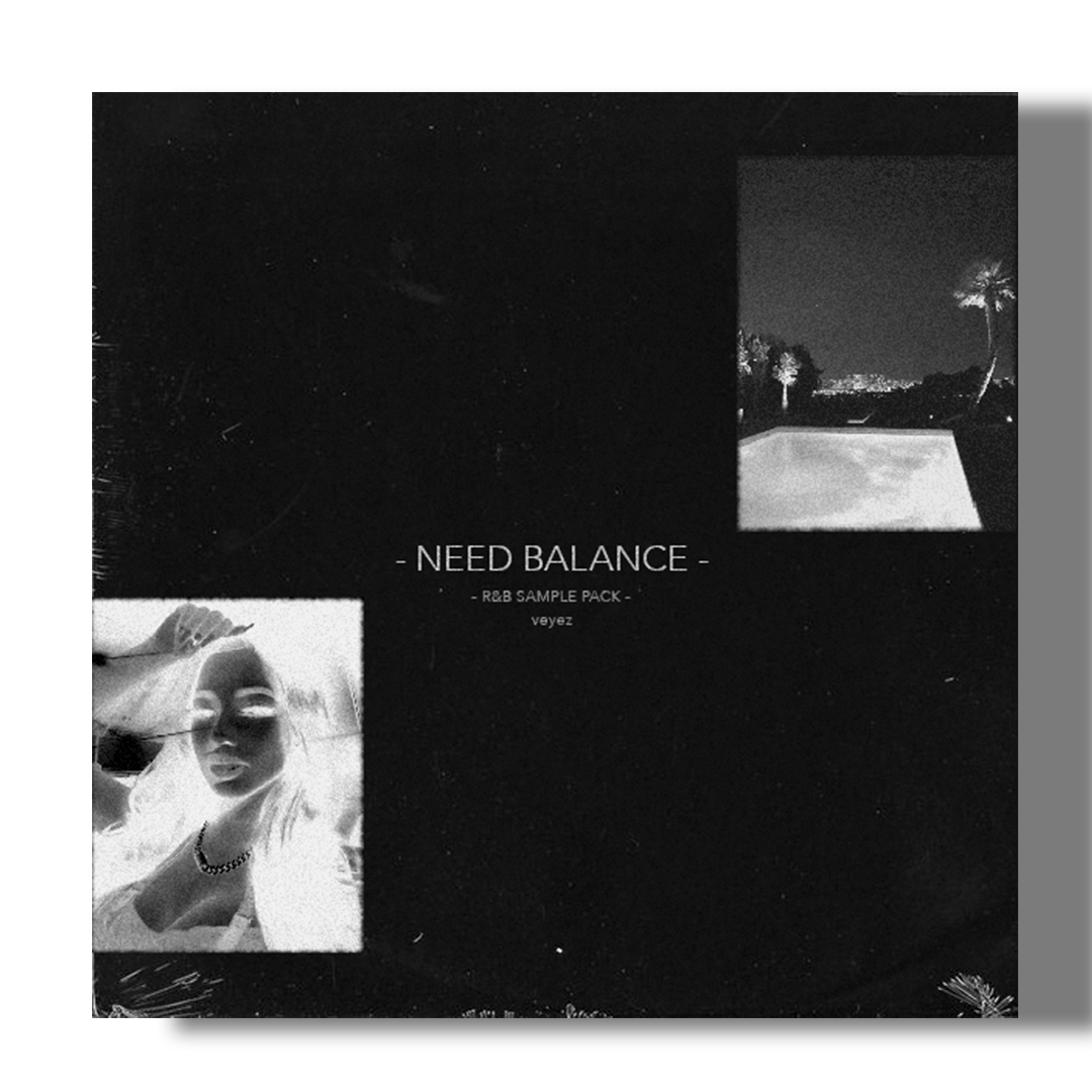 Need Balance NEED BALANCE – SamplesWave